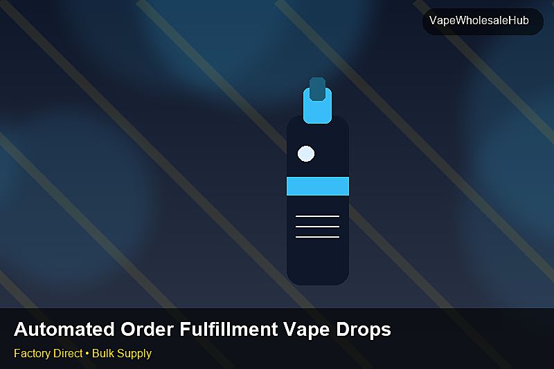 Automated Order Fulfillment Vape Dropship Bulk — Automated Order Fulfillment Vape Dropship Bulk: Quality Inspection Checklist | 2026 Edition photo 1