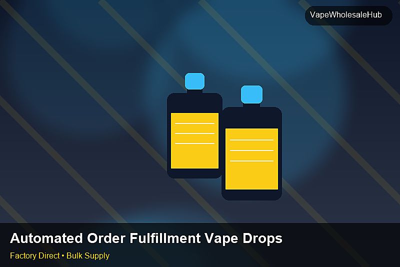 Automated Order Fulfillment Vape Dropship Bulk — Automated Order Fulfillment Vape Dropship Bulk: Lead Time & MOQ | 2026 Edition photo 1