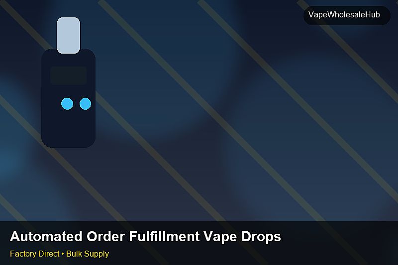 Automated Order Fulfillment Vape Dropship Bulk — Automated Order Fulfillment Vape Dropship Bulk: Volume Pricing Tiers | 2026 Edition photo 2